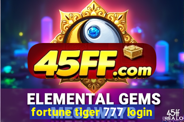 fortune tiger 777 login